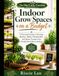 The Hip Little Garden: Indoor Grow Spaces on a Budget