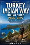TURKEY Libri GmbH Turkey Lycian Way Hiking Guide 2026-2027