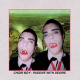 Konkurrent Choir Boy - Passive With Desire (CD)