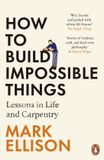 How Penguin How to Build Impossible Things