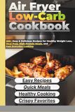 Air Fryer Low-Carb Cookbook