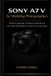 Sony A7 V for Wedding Photographers
