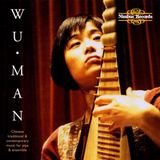 Outhere Wu Man Wu Man: Chinese Traditional & Contemporary Music For Pipa And Ensemble (2 CD)