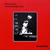 Tete Montoliu Trio - Tête À Tete (CD)