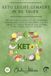 Keto leicht gemacht in 30 Tagen: Der einfache Plan, um Fett zu verbrennen, Heißhungerattacken zu reduzieren und neue Energie zu tanken, während man leckeres Essen genießt, ohne zu hungern