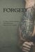 Forged: Libri GmbH Forged: A Story About Survival, Self-Discovery, and the Hero Inside Paperback
