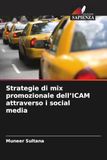 Strategie ICAM Strategie di mix promozionale dell'ICAM attraverso i social media Paperback