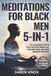 Meditations for Black Men 5-in-1