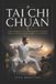 Tai Independently Published Tai Chi Chuan: Guía Completa del Arte Marcial Interno para la Salud, el Equilibrio y la Energía Paperback