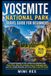 YOSEMITE NATIONAL PARK TRAVEL GUIDE FOR FIRST-TIME VISITORS
