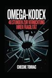 OMEGA-KODEX: 48 Stunden zur Vernichtung Ihrer Fragilität