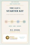 The GLP-1 The GLP-1 Starter Kit: A Calm Practical Guide to the First 90 Days