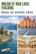 MILAN ET AUX LACS ITALIENS GUIDE DE VOYAGE 2026