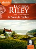 La Soeur de l'ombre - Les Sept Soeurs, tome 3: Livre audio 2 CD MP3