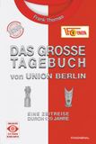 Das Union Berlin Das große Tagebuch von Union Berlin