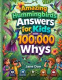 Amazing hummingbirds Answers For Kids With 100,000 Whys