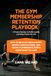 The Gym Membership Retention Playbook
