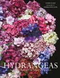 Hydrangeas: Pavilion Hydrangeas: The ultimate flower guide for growing, flowering and cutting varieties for the home and gardening