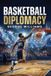BASKETBALL Libri GmbH Basketball Diplomacy Paperback