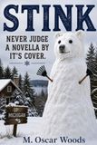 STINK:: DON'T JUGDE A NOVELLA BY IT'S COVER