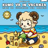 Kumo va in vacanza: Libro da colorare per bambini