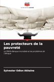 Les protecteurs de la pauvreté: Le FMI/la Banque mondiale et les problèmes de l'Afrique
