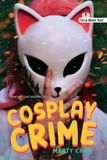 Cosplay Orca Book Publishers Cosplay Crime (Noah Text Edition) Paperback