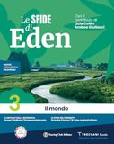 Le Eden Le sfide di Eden. Con Atlante. Per la Scuola media. Con e-book. Con espansione online. Il mondo (Vol. 3)