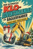 Der tiptop Der ultimative Klo-Adventskalender für Baggerfahrer