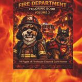 CharlieTude Fire Department Coloring Book: Dark Humor First Responders (Volume 2 of 4)