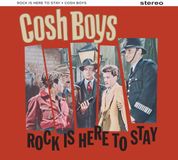 Sonic Rendezvous The Cosh Boys - Rock Is Here To Stay (LP)