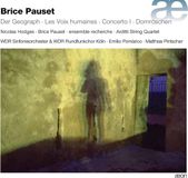 Outhere Aeon Sinfonieorchester Chor Köln & Arditti Quartet - Pauset: Der Geograph | Les Voix Humaines | Concerto I | Dornröschen (2 CD)
