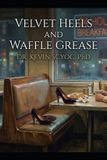 Velvet Libri GmbH Velvet Heels and Waffle Grease
