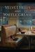 Velvet Libri GmbH Velvet Heels and Waffle Grease