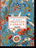 The Taschen GmbH 45th Edition-The Book of Printed Fabrics