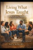 Living Libri GmbH Living What Jesus Taught: A 13-Week Journey Through the Parables of Jesus