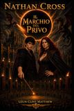 Nathan Cross: Il Marchio Del Privo