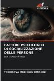 FATTORI Edizioni Sapienza Fattori Psicologici Di Socializzazione Delle Persone
