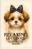 Cute Dogs Coloring Book 80 Pages 8.5in x 11in: Relaxing Coloring Book