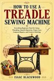 HOW Libri GmbH How to Use a Treadle Sewing Machine