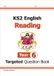 KS2 CGP Books New KS2 English Targeted Question Book: Reading - Year 6