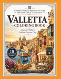 Valletta Coloring Book: Discover Malta's Golden Fortress City