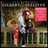 The D'Oyly Carte Opera Company The Best of Gilbert and Sullivan