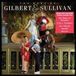 The D'Oyly Carte Opera Company The Best of Gilbert and Sullivan