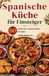 Spanische Bol Spanische Küche für Einsteiger Paperback
