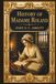 History of Madame Roland