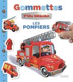 Les pompiers Mes premières gommettes P'tits véhicules