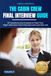 THE CABIN CREW FINAL INTERVIEW: 50 Questions and Answers to Pass Your Flight Attendant Final Interview and Land the Job