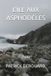 L'ÎLE Independently Published L'Île Aux Asphodèles Paperback