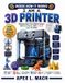 I Libri GmbH I Am a 3D Printer (Inside How It Works): Discover How I Turn Digital Designs Into Real Objects, One Amazing Layer at a Time